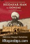 Hokand Hanlığı’nın Son Hükümdar Hüdayar Han ve Dönemi Fergana Vadisinde Rus İşgali