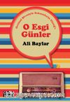 O Esgi Günler & Orcinal Şivesiyle Seksenlerin Elazığ'ı