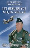Jet Sesleriyle Geçen Yıllar