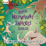 Büyük Hayvanat Bahçesi Şenliği (3-6 Yaş)