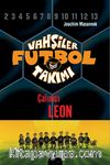 Vahşiler Futbol Takımı 1: Çalımcı Leon