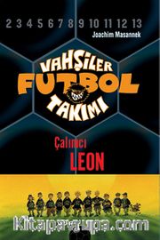 Vahşiler Futbol Takımı 1: Çalımcı Leon