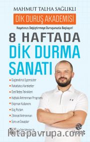 8 Haftada Dik Durma Sanatı