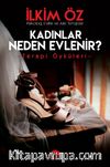 Kadınlar Neden Evlenir? & Terapi Öyküleri