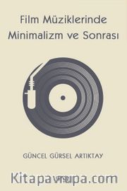 Film Müziklerinde Minimalizm ve Sonrası