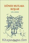Döner Mutlaka Kuşlar