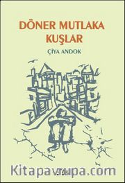 Döner Mutlaka Kuşlar