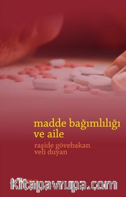 Madde Bağımlılığı ve Aile