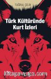 Türk Kültüründe Kurt İzleri