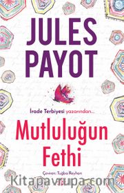 Mutluluğun Fethi
