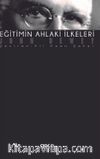 Eğitimin Ahlaki İlkeleri