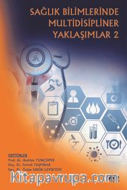Sağlık Bilimlerinde Multidisipliner Yaklaşımlar 2
