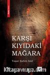 Karşı Kıyıdaki Mağara
