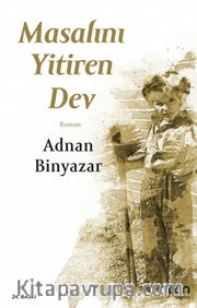 Masalını Yitiren Dev