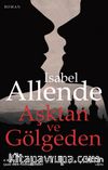 Aşktan ve Gölgeden