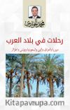 Rihalat fî Biladi’l Arab Suriye - Irak - Yemen - Suudi Arabistan - Tunus - Cezair