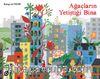 Ağaçların Yetiştiği Bina