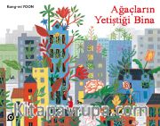 Ağaçların Yetiştiği Bina
