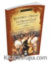 Ertuğrul - Osman ve Orhan Gazi (Padişahlar Serisi) 