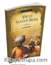 Yavuz Sultan Selim (Padişahlar Serisi)