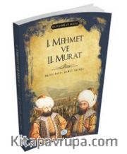 1.Mehmet ve 2.Murat (Padişahlar Serisi)