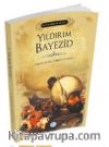 Yıldırım Bayezid (Padişahlar Serisi)