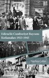 Edirne’de Cumhuriyet Bayramı Kutlamaları (1923-1945)