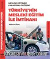 Türkiye'nin Mesleki Eğitim İle İmtihanı - Mesleki Eğitimde Paradigma Değişimi
