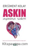 Aşkın Uyanma Vakti