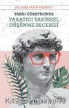 Tarih Öğretiminde Yaratıcı Tarihsel Düşünme Becerisi
