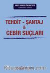 Tehdit, Şantaj ve Cebir Suçları