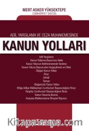 Adil Yargılama ve Ceza Muhakemesinde Kanun Yolları