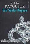 Esir Sözler Kuyusu