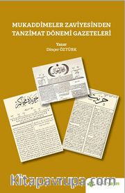 Mukaddimeler Zaviyesinden Tanzimat Dönemi Gazeteleri