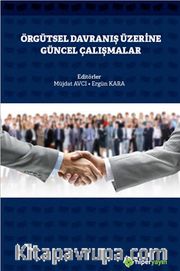 Örgütsel Davranış Üzerine Güncel Çalışmalar