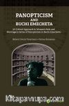 Panopticism and Buchi Emecheta (A Critical Approach to Women’s Role and Marriage in Terms of Panopticism in Burhi Emecheta)