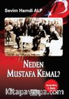 Neden Mustafa Kemal?