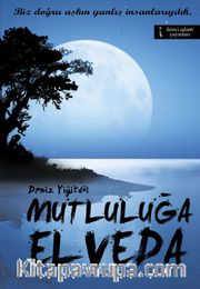 Mutluluğa Elveda