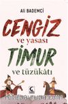 Cengiz ve Yasası & Timur ve Tüzükatı