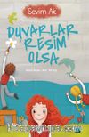 Duvarlar Resim Olsa