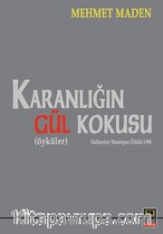 Karanlığın Gül Kokusu
