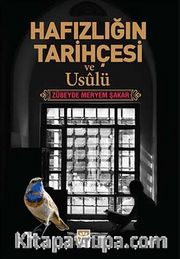 Hafızlığın Tarihçesi ve Usulü