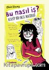 Bu Nasıl İş? Acayip Bir Okul Macerası