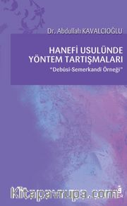 Hanefi Usulünde Yöntem Tartışmaları