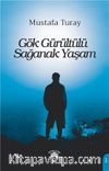 Gök Gürültülü Sağanak Yaşam