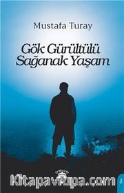 Gök Gürültülü Sağanak Yaşam