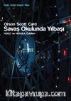 Savaş Okulunda Yılbaşı / Ender Serisi 5. Kitap