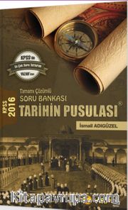 2016 KPSS Tarihin Pusulası Tamamı Çözümlü Soru Bankası 
