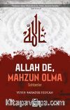 Allah de, Mahzun Olma