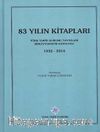 83 Yılın Kitapları: Türk Tarih Kurumu Yayınları Bibliyografik Kataloğu (1932-2014)